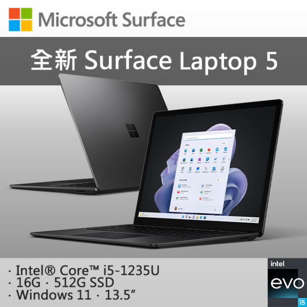 Microsoft 微軟 Surface Laptop 5 R8N-00044 墨黑(i5-1235U/16G/512G SSD/W11/QHD/13.5)surface筆電收購